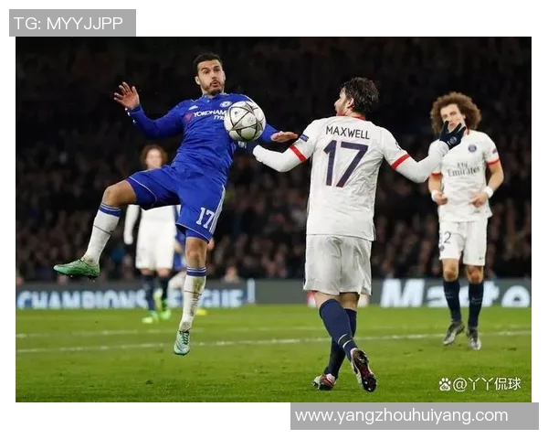 切尔西与巴黎圣日耳曼对决前瞻分析及比赛看点一览